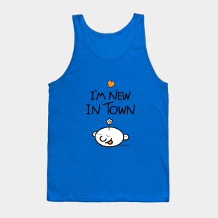 I'm new in town Tank Top